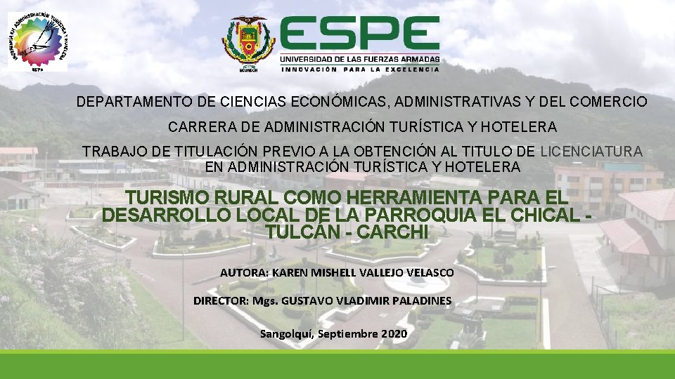  DEPARTAMENTO DE CIENCIAS ECONÓMICAS, ADMINISTRATIVAS Y DEL COMERCIO CARRERA DE ADMINISTRACIÓN TURÍSTICA Y