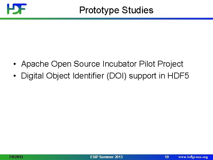 Prototype Studies • Apache Open Source Incubator Pilot Project • Digital Object Identifier (DOI)