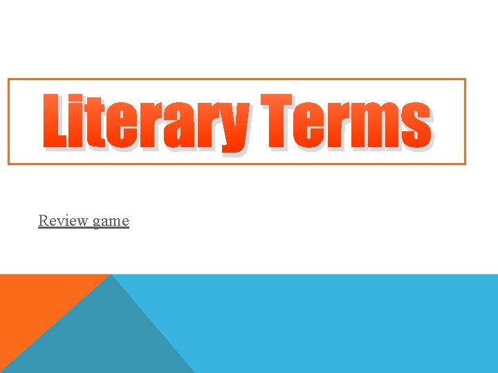 Literary Terms Review game 