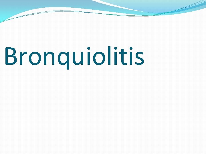 Bronquiolitis 