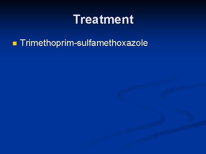 Treatment n Trimethoprim-sulfamethoxazole 