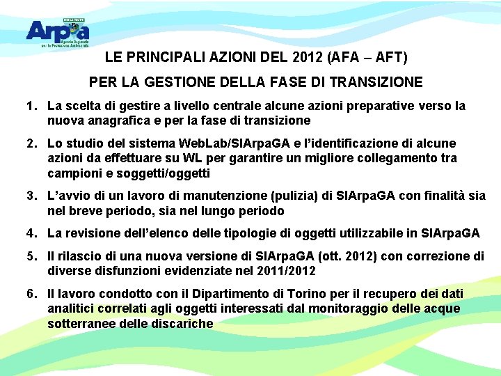 LE PRINCIPALI AZIONI DEL 2012 (AFA – AFT) PER LA GESTIONE DELLA FASE DI