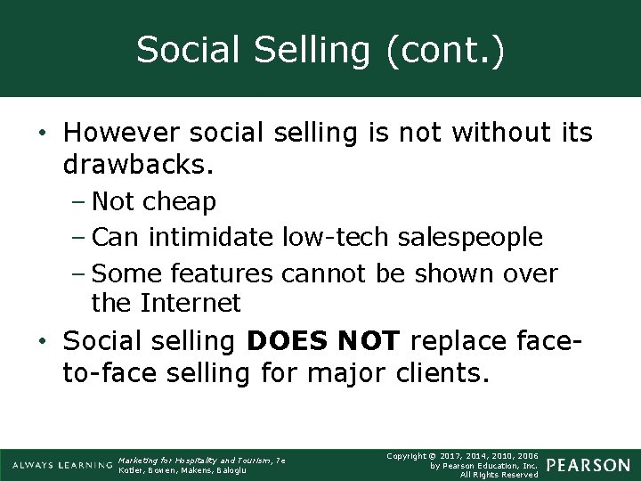Social Selling (cont. ) • However social selling is not without its drawbacks. – Social Selling (cont. ) • However social selling is not without its drawbacks. –