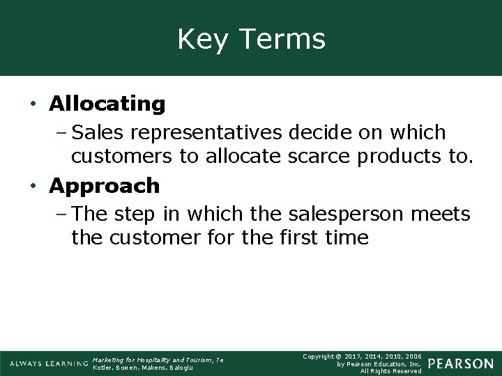 Key Terms • Allocating – Sales representatives decide on which customers to allocate scarce Key Terms • Allocating – Sales representatives decide on which customers to allocate scarce