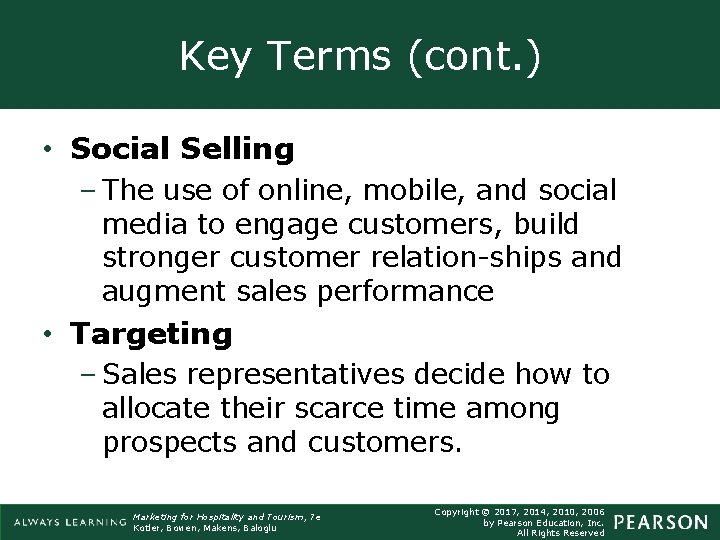 Key Terms (cont. ) • Social Selling – The use of online, mobile, and Key Terms (cont. ) • Social Selling – The use of online, mobile, and