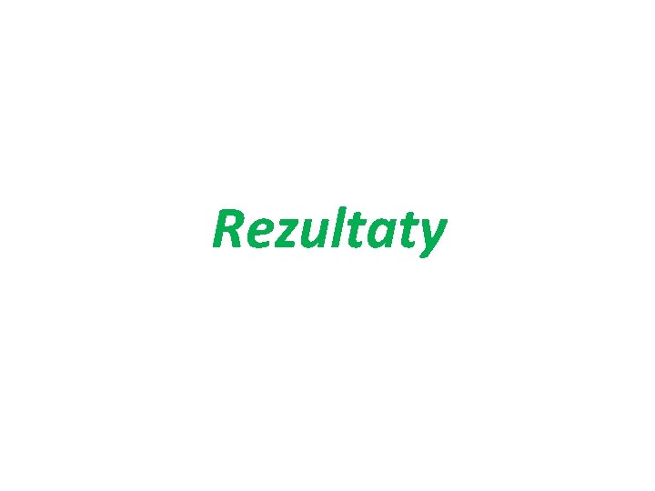 Rezultaty 