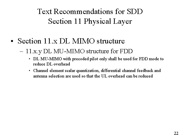 Text Recommendations for SDD Section 11 Physical Layer • Section 11. x DL MIMO