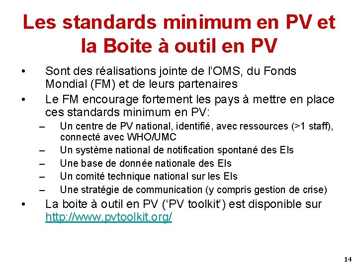 Les standards minimum en PV et la Boite à outil en PV • Sont