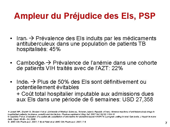 Ampleur du Préjudice des EIs, PSP • Iran Prévalence des EIs induits par les