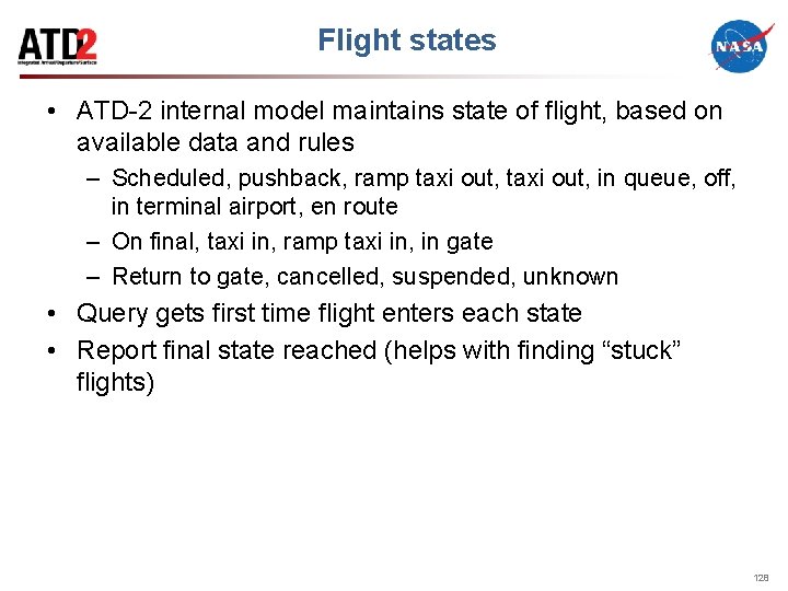 Flight states • ATD-2 internal model maintains state of flight, based on available data