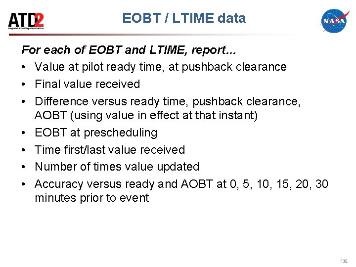 EOBT / LTIME data For each of EOBT and LTIME, report… • Value at