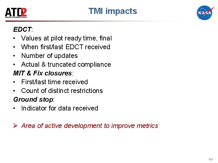 TMI impacts EDCT: • Values at pilot ready time, final • When first/last EDCT