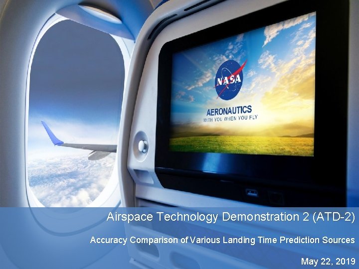 National Aeronautics and Space Administration Airspace Technology Demonstration 2 (ATD-2) Accuracy Comparison of Various