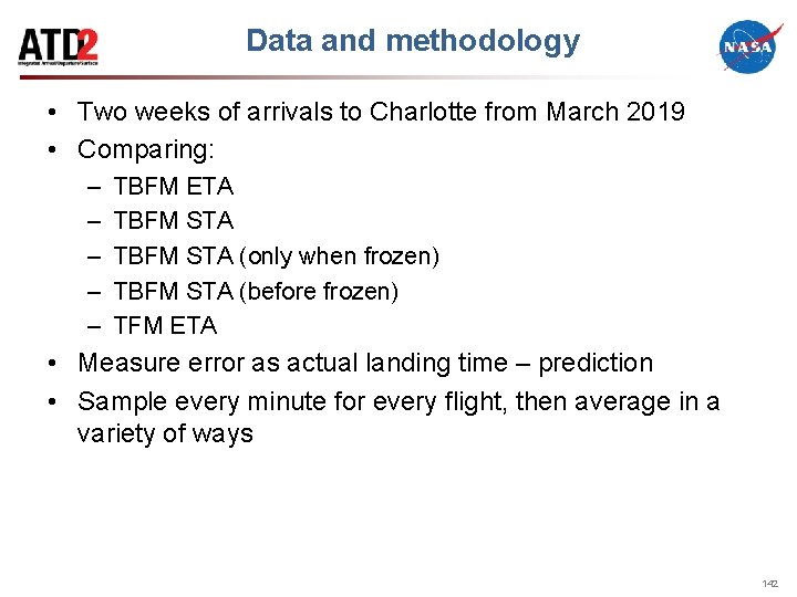 Data and methodology • Two weeks of arrivals to Charlotte from March 2019 •