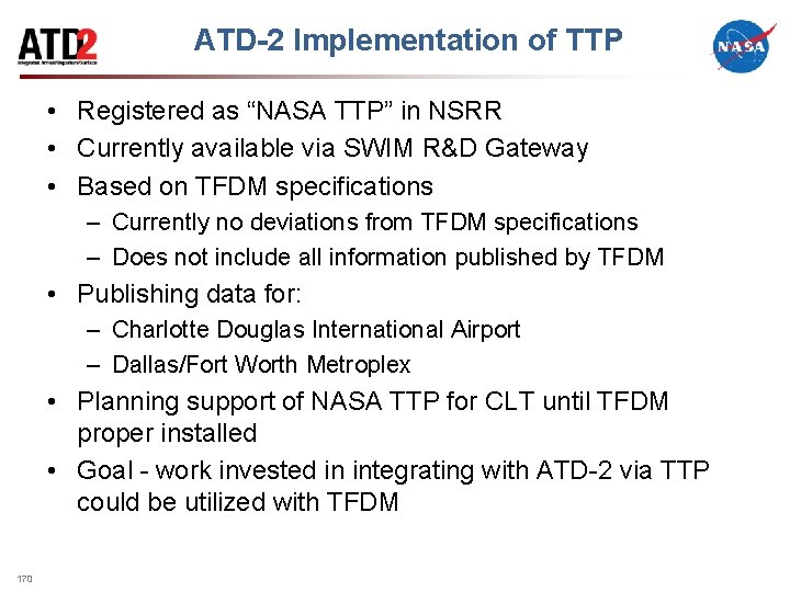 ATD-2 Implementation of TTP • Registered as “NASA TTP” in NSRR • Currently available