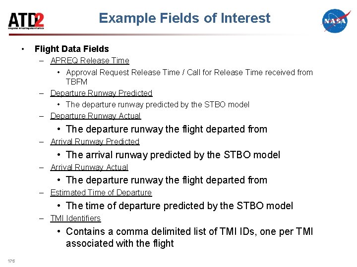 Example Fields of Interest • Flight Data Fields – APREQ Release Time • Approval