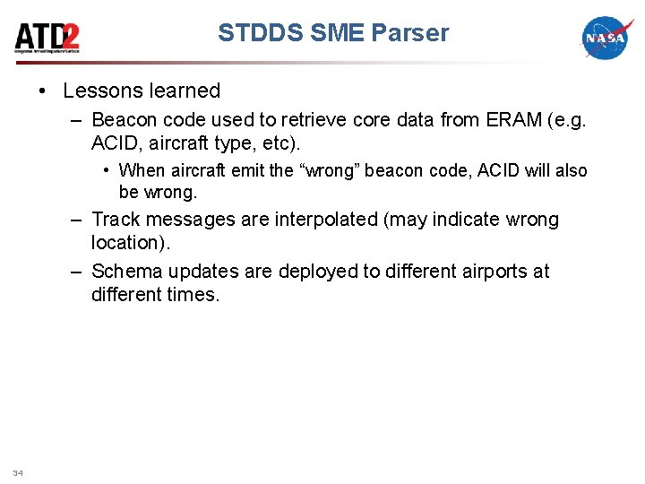 STDDS SME Parser • Lessons learned – Beacon code used to retrieve core data