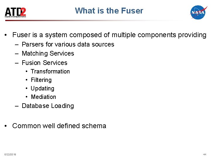 What is the Fuser • Fuser is a system composed of multiple components providing