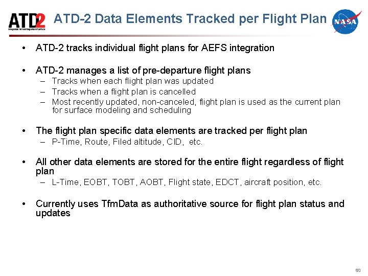 ATD-2 Data Elements Tracked per Flight Plan • ATD-2 tracks individual flight plans for