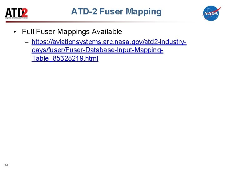 ATD-2 Fuser Mapping • Full Fuser Mappings Available – https: //aviationsystems. arc. nasa. gov/atd