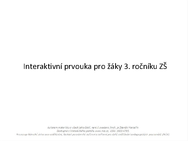 Interaktivní prvouka pro žáky 3. ročníku ZŠ 