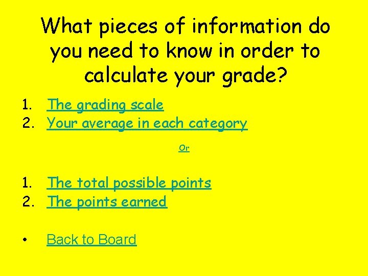 What pieces of information do you need to know in order to calculate your