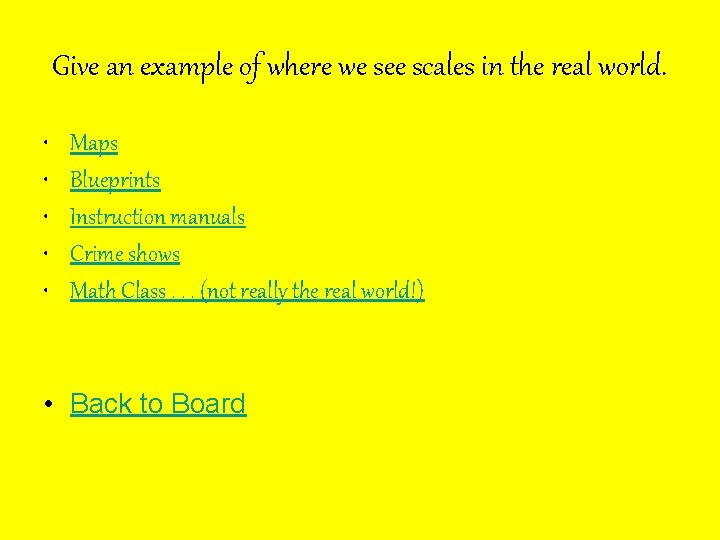 Give an example of where we see scales in the real world. • •