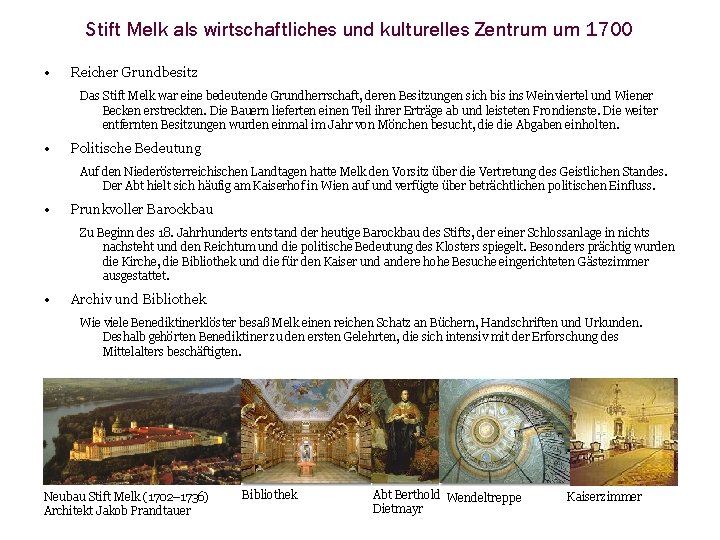 Stift Melk als wirtschaftliches und kulturelles Zentrum um 1700 • Reicher Grundbesitz Das Stift