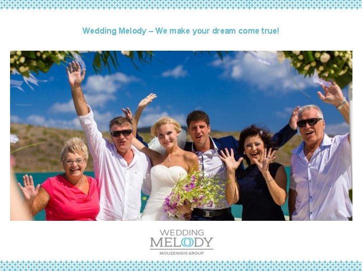 Wedding Melody – We make your dream come true! 