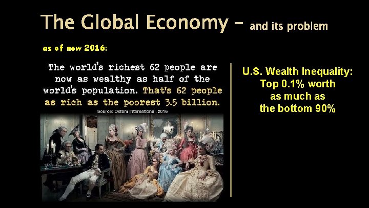 The Global Economy – and its problem as of now 2016: U. S. Wealth