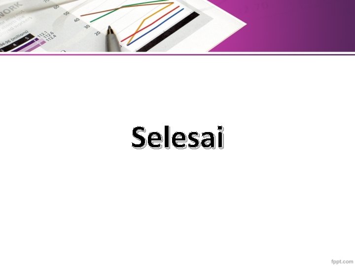 Selesai 