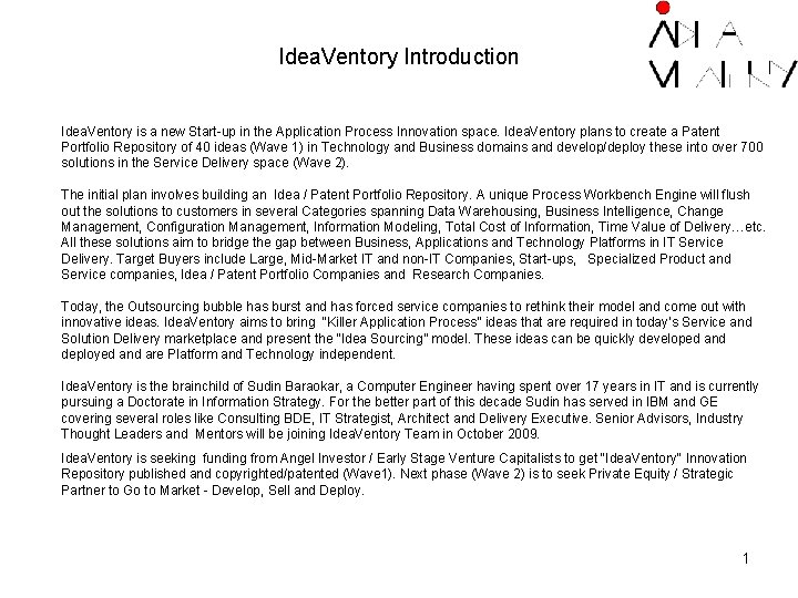 Idea. Ventory Introduction Idea. Ventory is a new Start-up in the Application Process Innovation