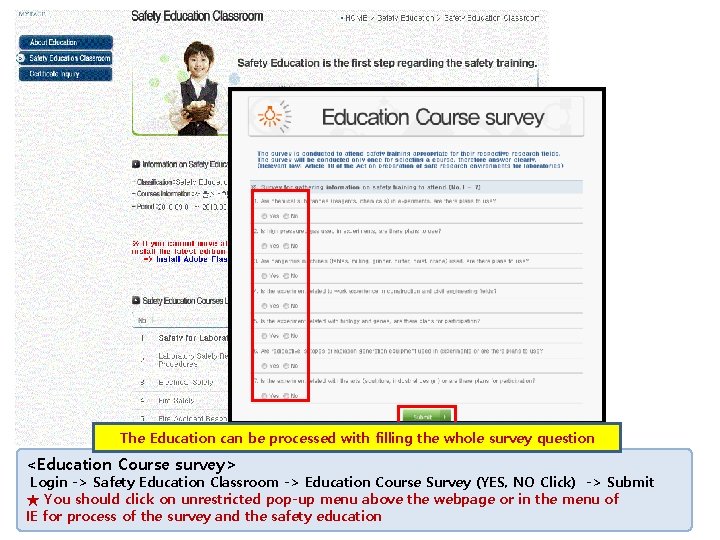 The Education can be processed with filling the whole survey question <Education Course survey>
