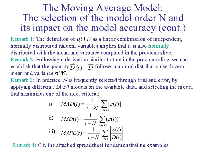 The Moving Average Model: The selection of the model order N and its impact The Moving Average Model: The selection of the model order N and its impact