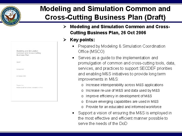 Modeling and Simulation Common and Cross-Cutting Business Plan (Draft) Ø Modeling and Simulation Common