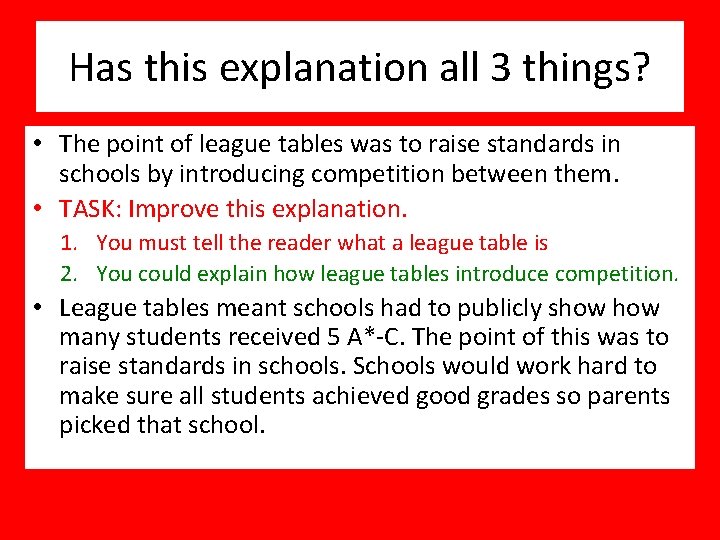 Has this explanation all 3 things? • The point of league tables was to