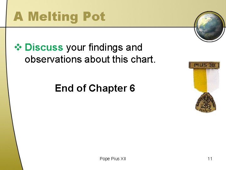 A Melting Pot v Discuss your findings and observations about this chart. End of