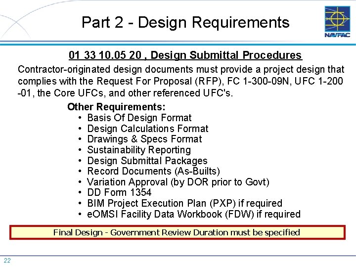 Part 2 - Design Requirements 01 33 10. 05 20 , Design Submittal Procedures