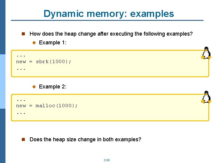 Dynamic memory: examples n How does the heap change after executing the following examples?