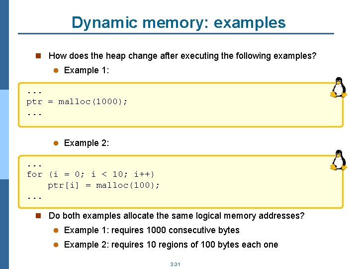 Dynamic memory: examples n How does the heap change after executing the following examples?