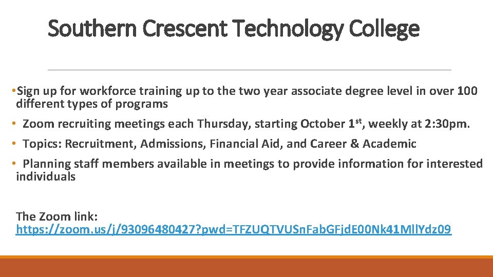 Southern Crescent Technology College • Sign up for workforce training up to the two