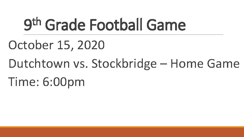 th 9 Grade Football Game October 15, 2020 Dutchtown vs. Stockbridge – Home Game