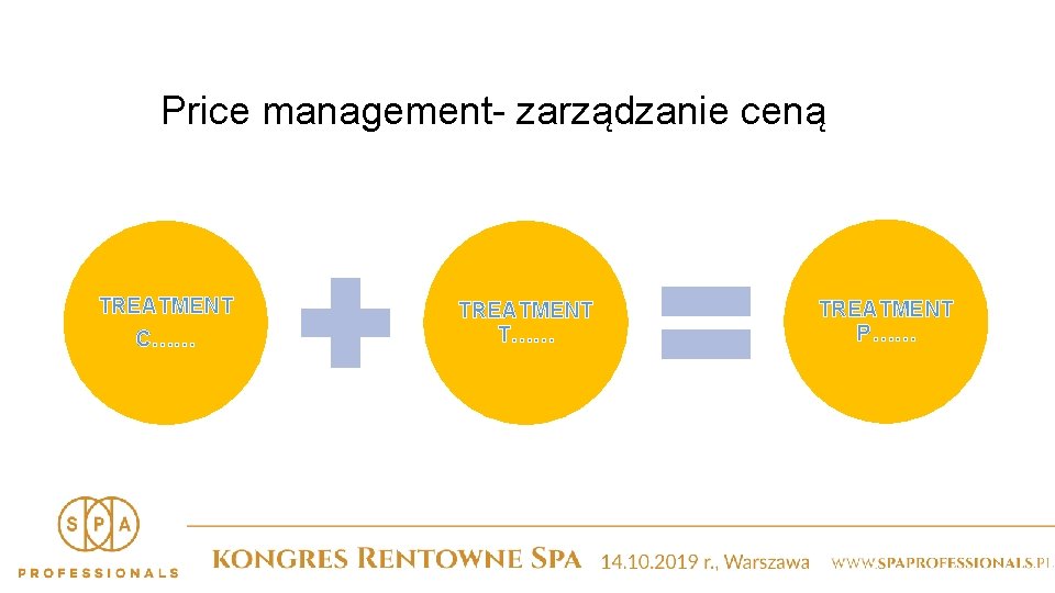 Price management- zarządzanie ceną TREATMENT C…… TREATMENT T…… TREATMENT P…… 