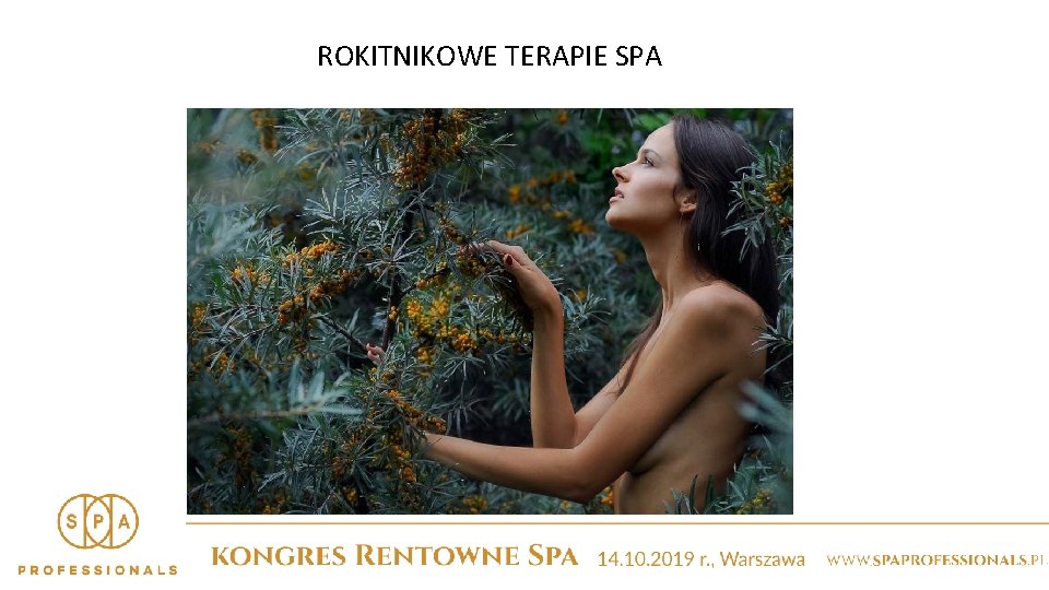 ROKITNIKOWE TERAPIE SPA 