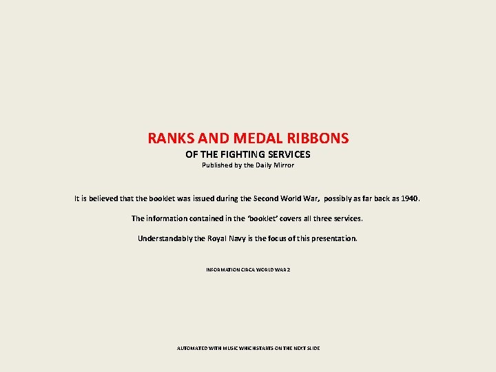 RANKS AND MEDAL RIBBONS OF THE FIGHTING SERVICES Published by the Daily Mirror It