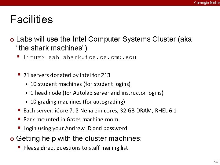 Carnegie Mellon Facilities ¢ Labs will use the Intel Computer Systems Cluster (aka “the