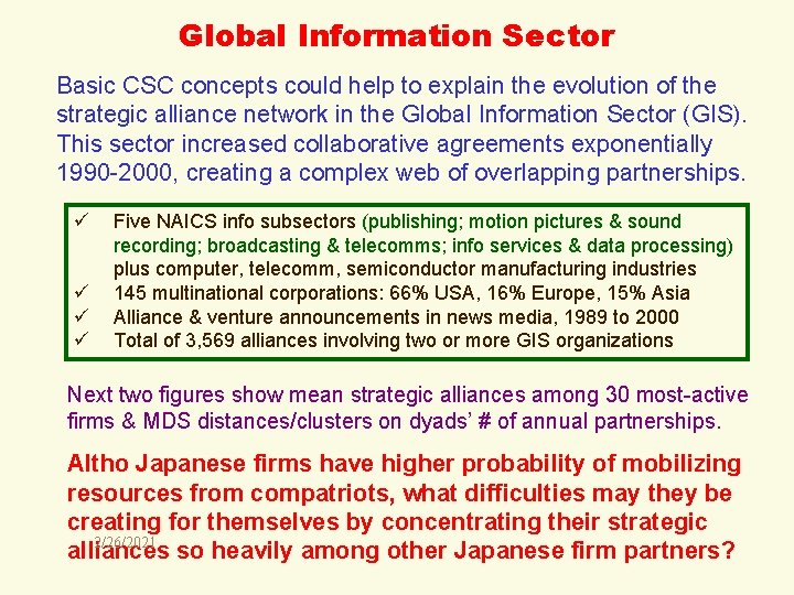 Global Information Sector Basic CSC concepts could help to explain the evolution of the