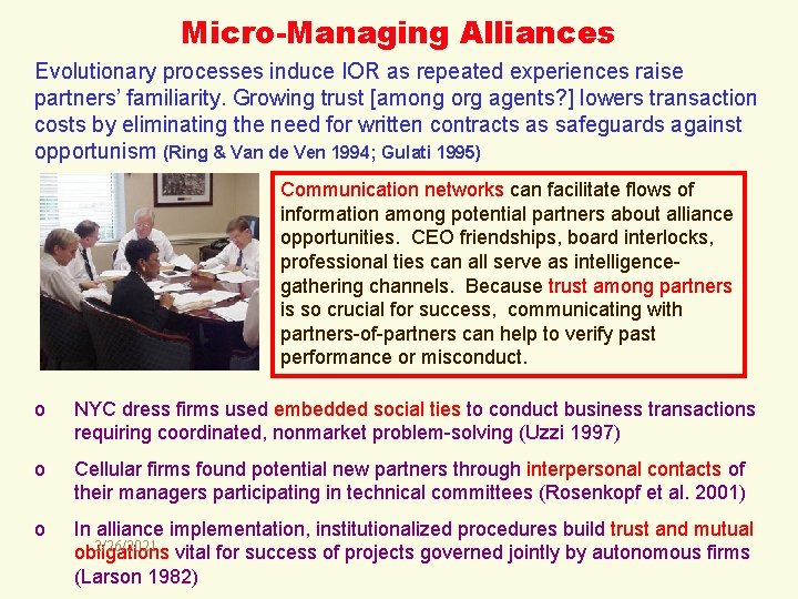 Micro-Managing Alliances Evolutionary processes induce IOR as repeated experiences raise partners’ familiarity. Growing trust