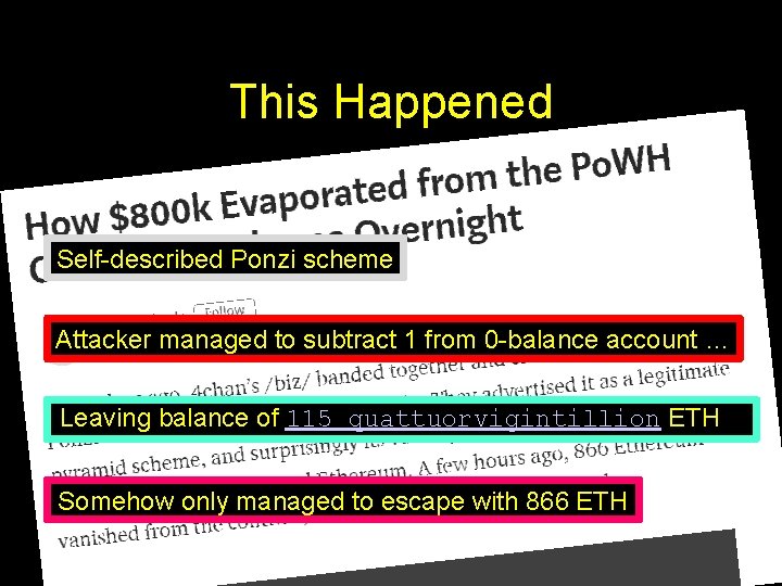 This Happened Self-described Ponzi scheme Attacker managed to subtract 1 from 0 -balance account This Happened Self-described Ponzi scheme Attacker managed to subtract 1 from 0 -balance account