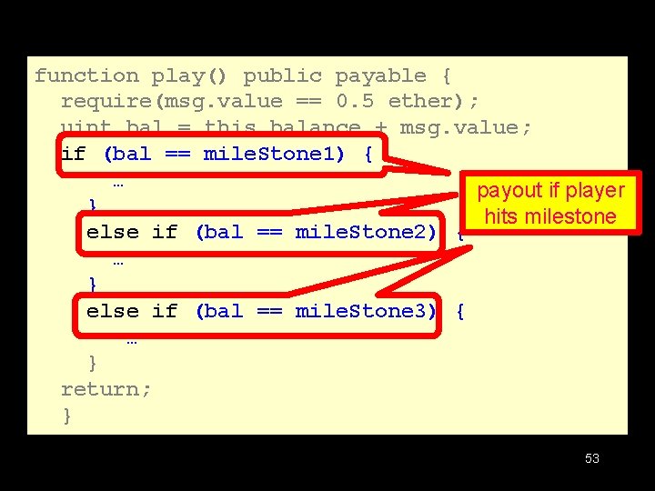 function play() public payable { require(msg. value == 0. 5 ether); uint bal = function play() public payable { require(msg. value == 0. 5 ether); uint bal =